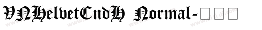 VNHelvetCndH Normal字体转换